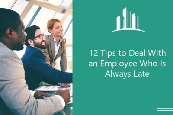 12-tips-to-deal-with-an-employee-who-is-always-late-melbado