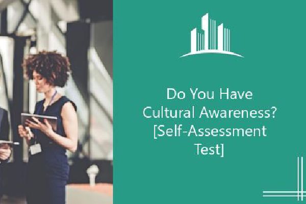 Do You Have Cultural Awareness? [Self-Assessment Test] | Melbado