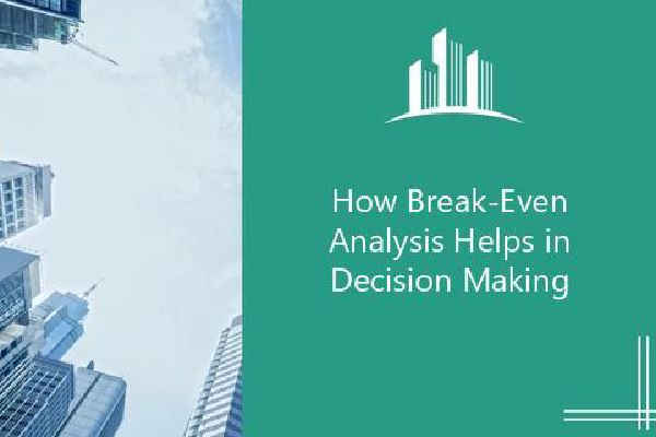 How Break-Even Analysis Helps in Decision Making | Melbado